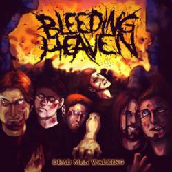 Bleeding Heaven : Dead Men Walking